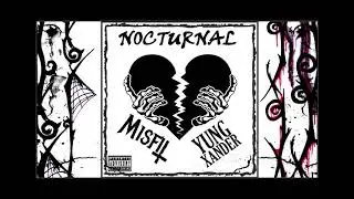 Misfit x Yung Xander - Nocturnal  Prod. by AlexCollins