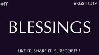 BLESSINGS (Freestyle) - KEiST & Mr. HD #FlowFriday #10