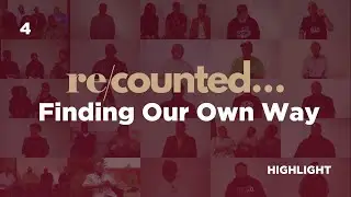 Finding Our Own Way #RECOUNTED