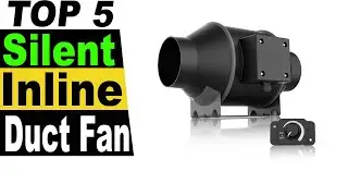 TOP 5 Best Silent Inline Duct Fan Review 2023