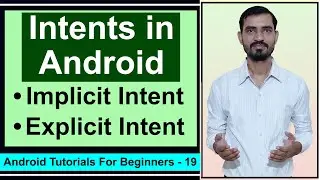 Intents in Android || Explicit and Implicit Intent Tutorial by Deepak