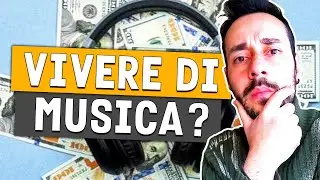 VIVERE DI MUSICA: Quanto e Come si guadagna con la Musica?