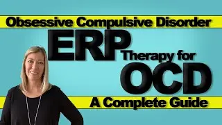 ERP Therapy for OCD | A Complete Guide | 