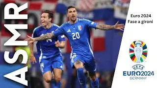 EURO 2024 risultati e reazioni [ASMR ITA]