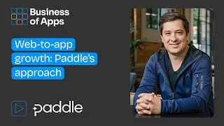 Web-to-app growth: Paddle’s approach