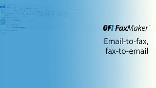 Email to fax, fax to email | GFI FaxMaker