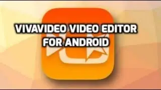 How to Edit Videos in Viva Video on Android