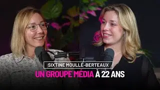 Sixtine Moullé-Berteaux : d’étudiante à co-fondatrice du 1er média de débat digital