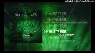 Male ya mina:Cleyton da drena x3D feat Sir Tyga