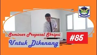 Seminar Proposal Skripsi #85 | Teknik Industri Unsurya | Feat. Rizki Pangestu | @BestBasIndonesia
