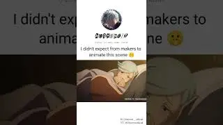 18+ scene of Jujutsu Kaisen didn't expect that they animate this 😯