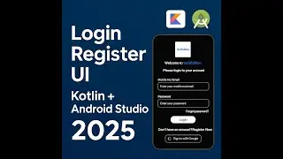 How to Make Simple Login & Register Screen in Android Studio | Kotlin Tutorial 2025
