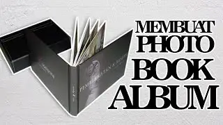 Cara Membuat Kolase Album dan Photo Book Album dengan Mudah