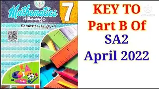 7th || Key To Part B of SA2 April 2022