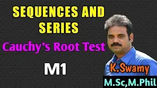 Sequences and Series||Cauchy's Root Test