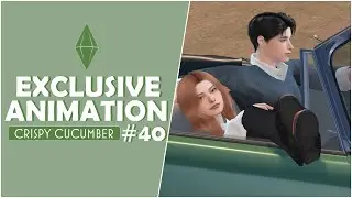 THE SIMS 4 EXCLUSIVE ANIMATION #40 l CRISPY CUCUMBER