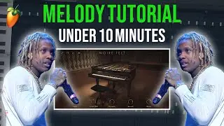 How to Make A Melody for Lil Durk in Under 10 Minutes | Fl Studio