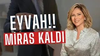 Eyvah! Miras Kaldı...