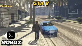 Mobox - Gameplay GTA V On Android - Windows Emulator