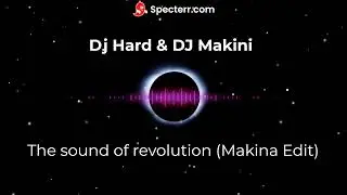 Dj Hard & DJ Makini - Sound Revolution (Makina Edit)