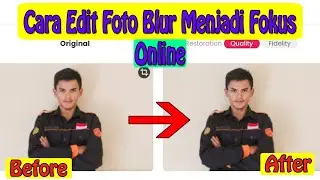 Cara Edit Foto Blur Menjadi Fokus Online