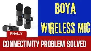 Boya wirless mic Connectivity Issue Solved