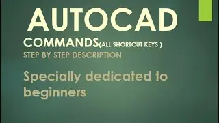 All commands( shortcut keys ) Used In AutoCAD With Full Description
