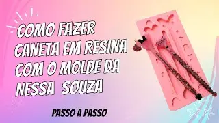 ✍🥰Como Fazer Caneta em Resina com Molde da Nessa Souza✍🥰