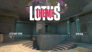 Valorant Lotus Map Theme Music