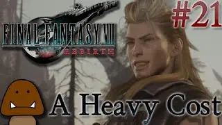 A Heavy Cost - Final Fantasy 7 Rebirth Part 21