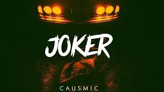 Joker - Causmic (No Copyright Music)