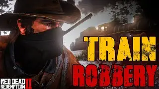 The Train Didn’t Know What Was Coming | Train Robbery | RDR 2