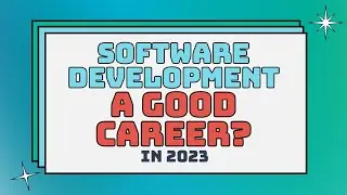 Is Software Development Still a Good Career?