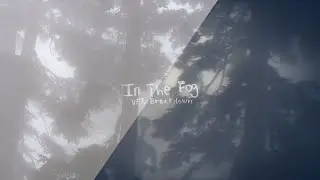 In The Fog | Side By Side VFX Breakdown