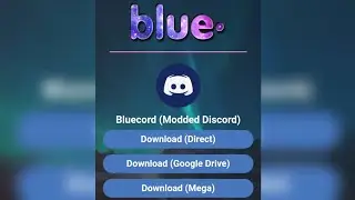 How to Download Bluecord(Modded Discord) v.1.3.1