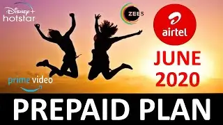 Airtel All Prepaid Plan | Hotstar, Zee5 and Amazon Prime | International Roaming | June 2020