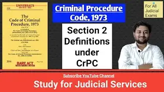 Criminal Procedure Code | Section 2 Definitions | CrPC | 