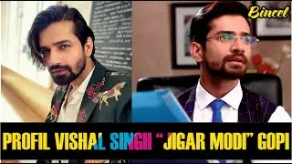 Profil Vishal Singh Pemeran Jigar Modi Gopi ANTV