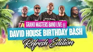 Grand Masters Band  David House Bash Live 2024  Refresh Edition