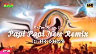 Papi Papi New ( Remix ) - CirCuit Music | ISHAN 4 MiX | Dj Fizo Faouez | Dj Drop Mix | Dj Tarnibal
