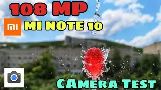 Xiaomi Mi Note 10 GCAM Photo Test 108 mp