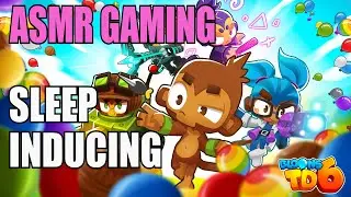 Bloons TD6 ASMR | You Will Fall Asleep Before The Last Round