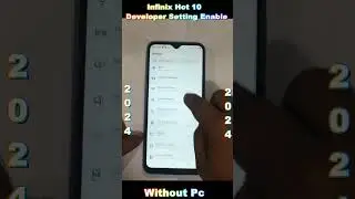 Finally Infinix hot 10 developer options || Infinix hot 10 developer options in || Without Pc 2024