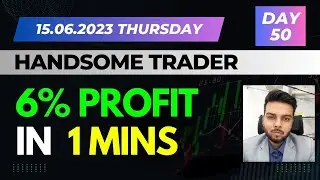 6 percent profit in 1 min | Afternoon Session | 15.06.23 Thursday | @kshitijdiamond  | Day 50