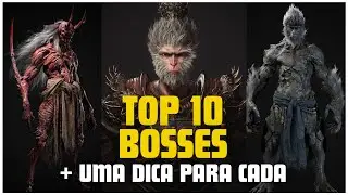 MELHORES BOSSES + UMA  DICA PARA CADA do insano BLACK MYTVH WUKONG! TOP 10