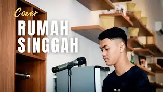 Rumah Singgah - Fabio Asher COVER by Aank