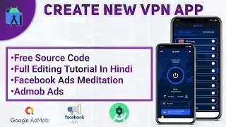 How to Create VPN App in Android Studio || Free Source Code || Earn Money