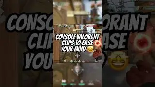 Console Valorant Clips That EASE Your Mind 🧘🏽‍♂️😎