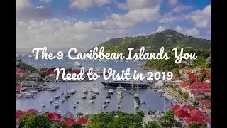 The 9 Caribbean Islands You Need to Visit in 2019 I Jetsetter.com