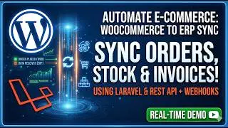 How to Sync WooCommerce Data with an External ERP System (Laravel & Webhooks)
